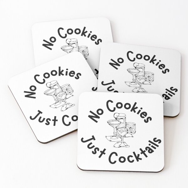 Item preview, No Cookies Just Cocktails designed and sold by DiegoUrz.