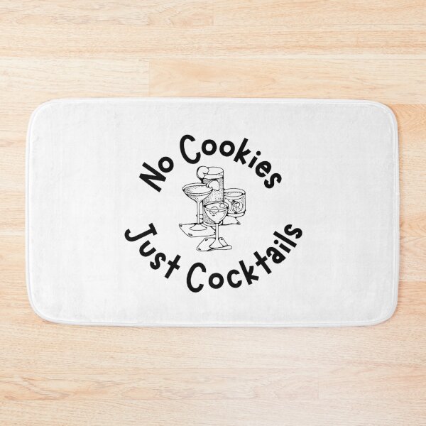 Item preview, No Cookies Just Cocktails designed and sold by DiegoUrz.