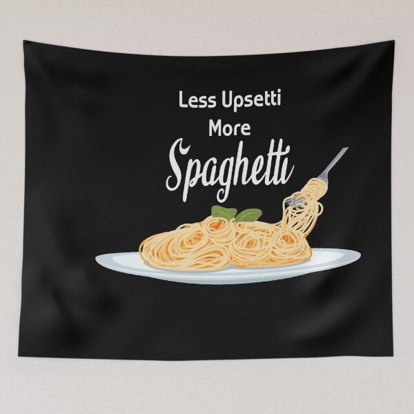 Item preview, Less Upsetti More Spaghetti  designed and sold by medchb.