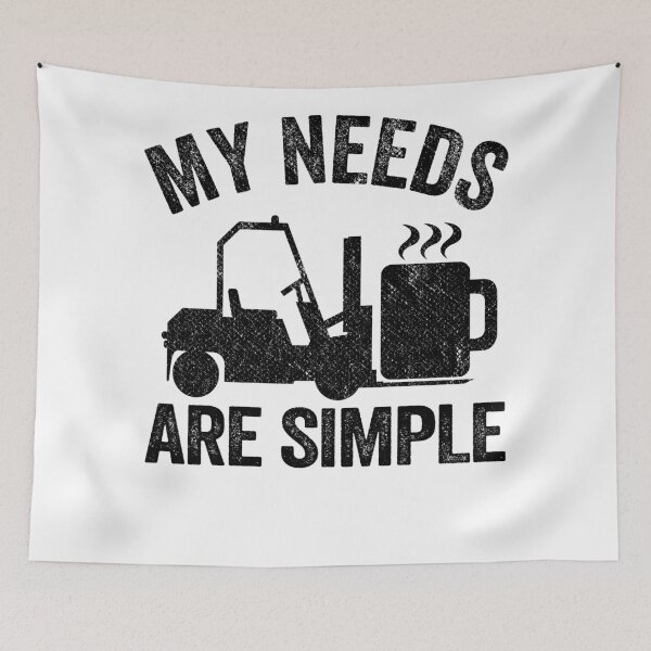 Item preview, My Needs Are Simple Coffee Forklift Operator Gift Warehouse designed and sold by Stronzi.