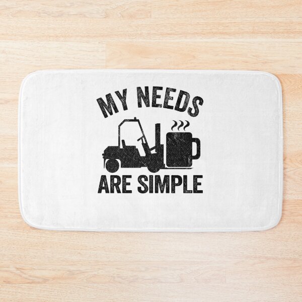 Item preview, My Needs Are Simple Coffee Forklift Operator Gift Warehouse designed and sold by Stronzi.