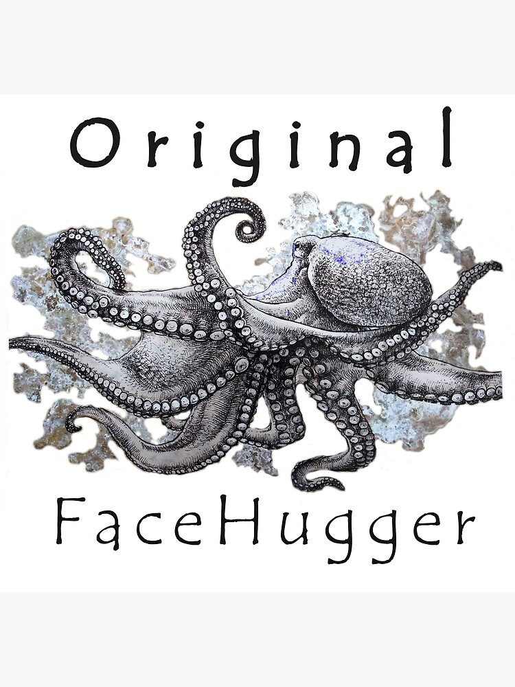 "Original Facehugger" Poster for Sale by RushRushRush Redbubble