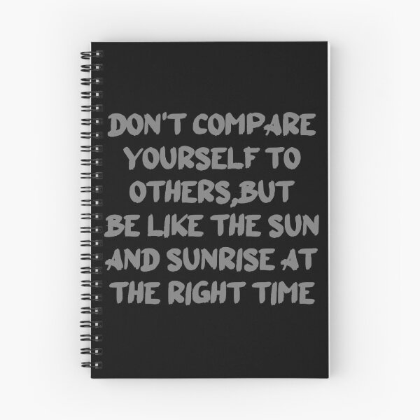 Item preview, DON'T COMPARE YOURSELF TO OTHERS,BUT BE LIKE THE SUN AND SUNRISE AT THE RIGHT TIME designed and sold by rahman-7.