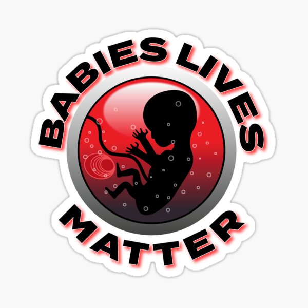Babies Lives Matter Sticker