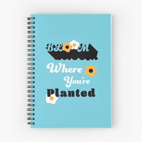 Item preview, Bloom Where You're Planted designed and sold by MarcyGS.