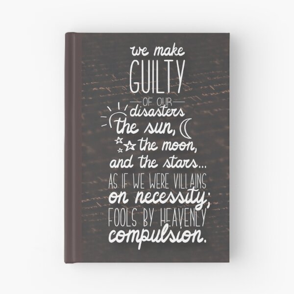 Item preview, We make guilty of our disasters the sun, the moon and the stars designed and sold by itsseameh.