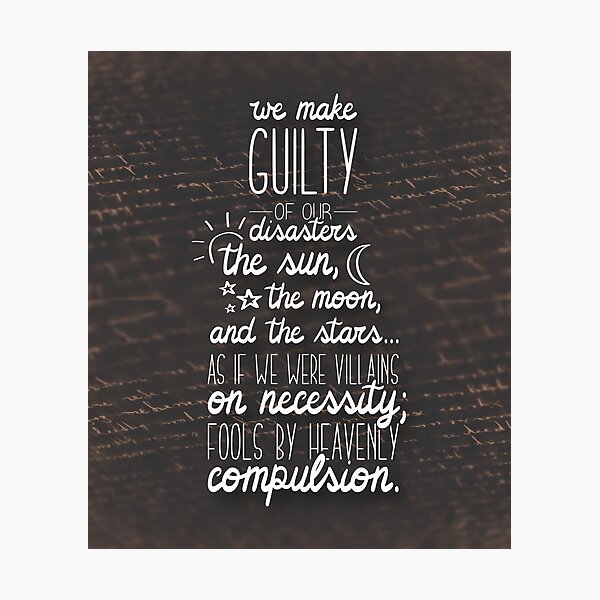 Item preview, We make guilty of our disasters the sun, the moon and the stars designed and sold by itsseameh.