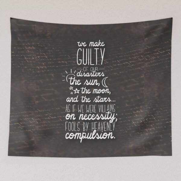 Item preview, We make guilty of our disasters the sun, the moon and the stars designed and sold by itsseameh.