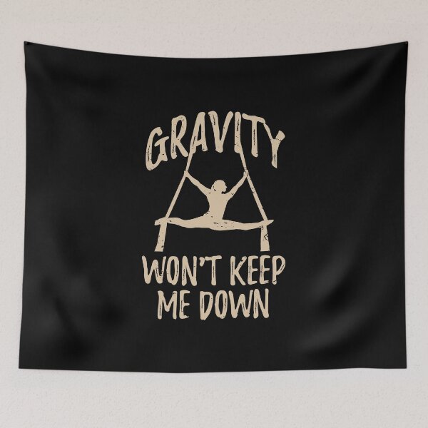 Item preview, Gravity Wont Keep Me Down - Aerial Circus designed and sold by DnlDesigns.