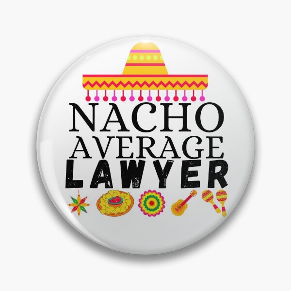 Item preview, nacho average lawyer designed and sold by ronaldsonou.