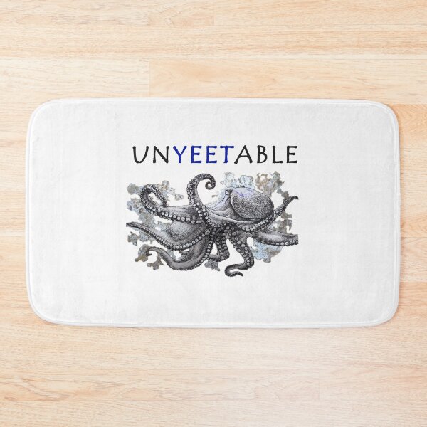 Item preview, UnYEETable Octopus designed and sold by Rush Whitacre.