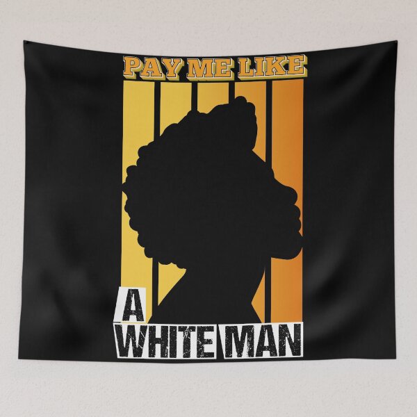 Item preview, Pay Me Like a White Man - Destroy The Patriarchy - Equality,Intersectional, Feminism Women Empowerment designed and sold by ALITOPRINCE.