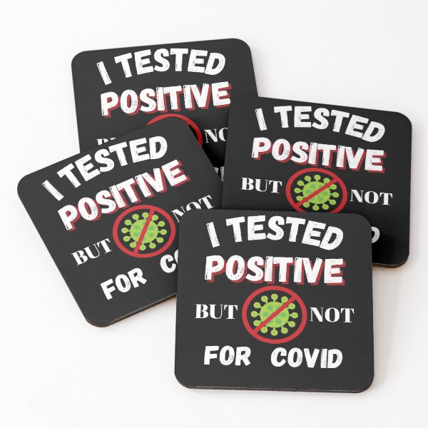 Item preview, I Tested Positive But Not For Covid designed and sold by berenger04.