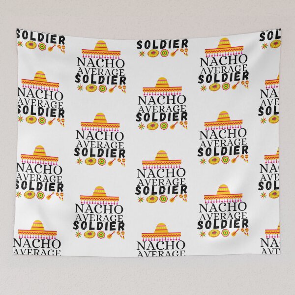 Item preview, nacho average soldier designed and sold by ronaldsonou.