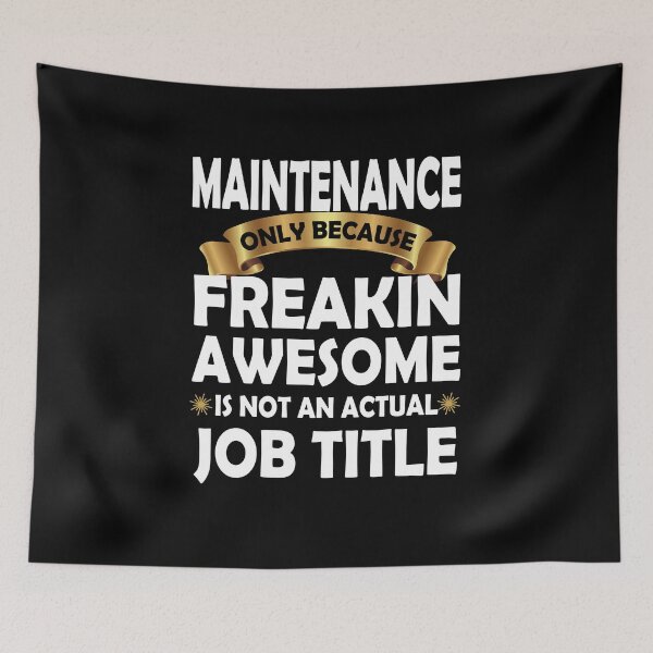 Item preview, Maintenance Freakin Awesome Gift: Funny Maintenance Quote designed and sold by Pengo Shirt.