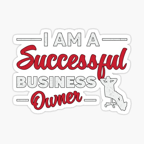 Item preview, I Am A Successful Business Owner Boss CEO Manager designed and sold by tshirtconcepts.