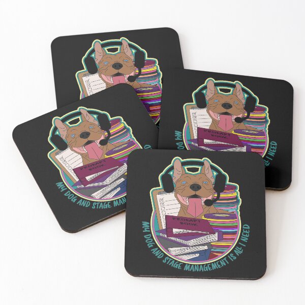 Item preview, My Dog And Stage Management Is All I Need designed and sold by KiannasMind.