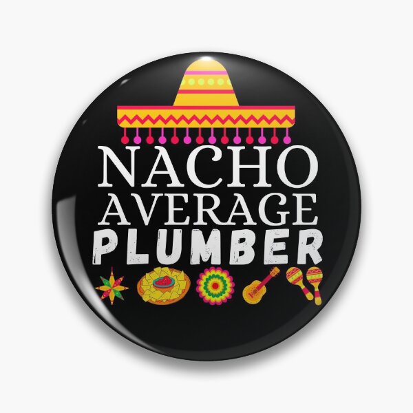 Item preview, nacho average plumber designed and sold by ronaldsonou.