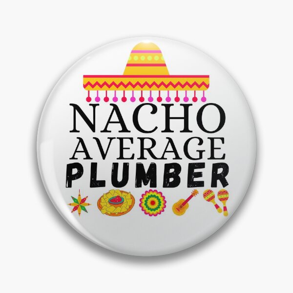 Item preview, nacho average plumber designed and sold by ronaldsonou.