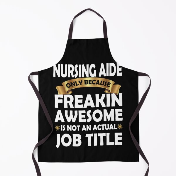 Item preview, Nursing Aide Freakin Awesome Gift: Funny Nursing Aide Quote designed and sold by Pengo Shirt.