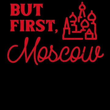 Artwork thumbnail, But First, Moscow by RiadMannan