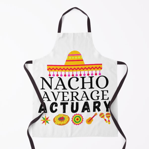 Item preview, nacho average actuary designed and sold by ronaldsonou.