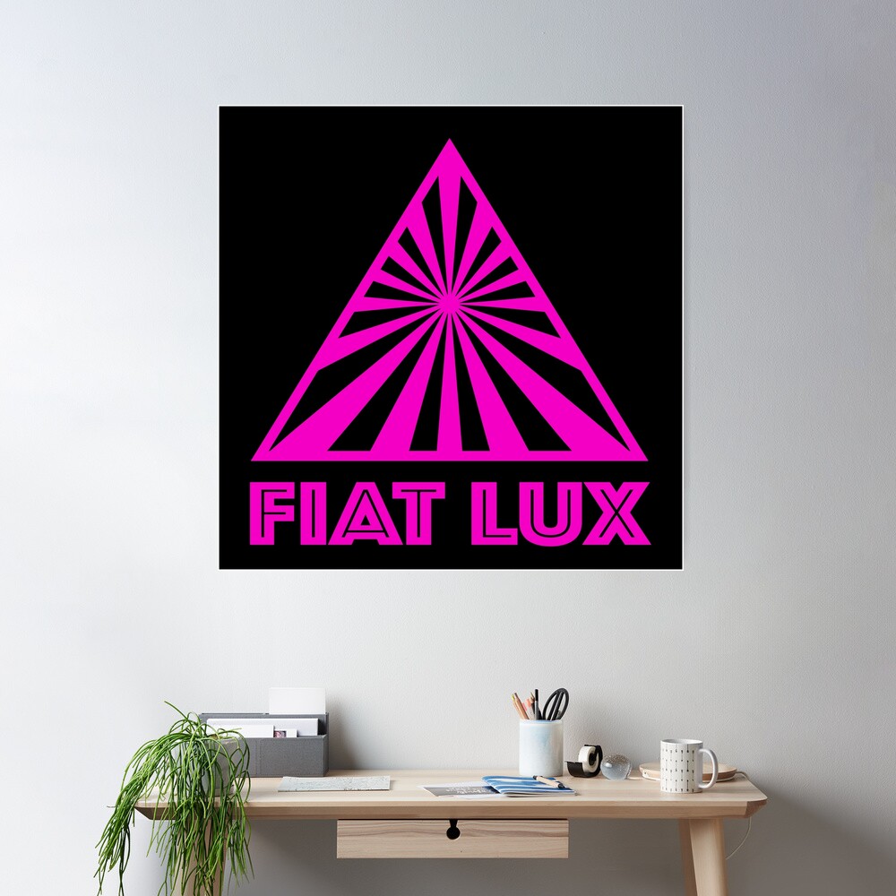 FIAT LUX. LET THERE BE LIGHT. PINK