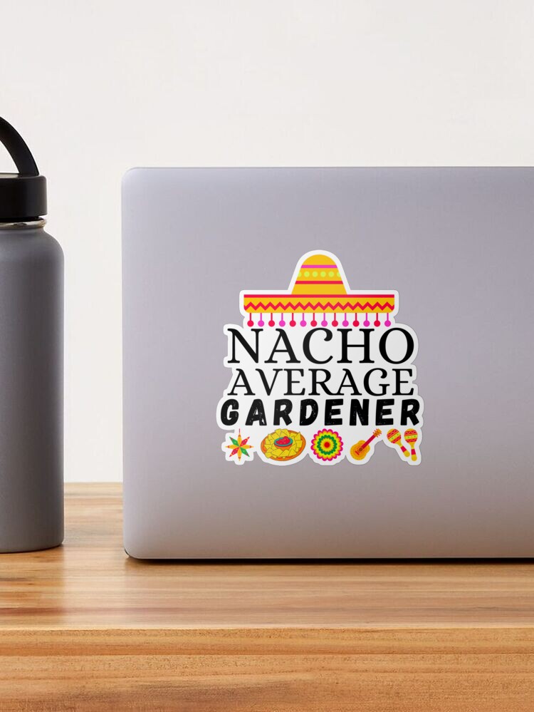  Nacho Average Landscaper Mexican Landscaper Zip Hoodie