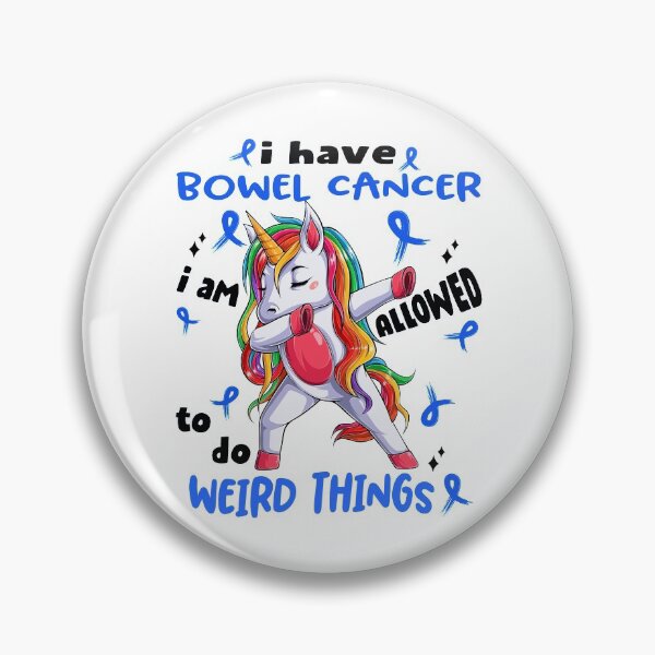 Item preview, Bowel Cancer Awareness Funny I have Bowel Cancer i'm allowed to do Weird Things! designed and sold by JanetShop809.