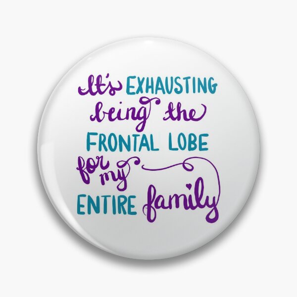 Item preview, Frontal Lobe for the Entire Family! designed and sold by clounewcomb.