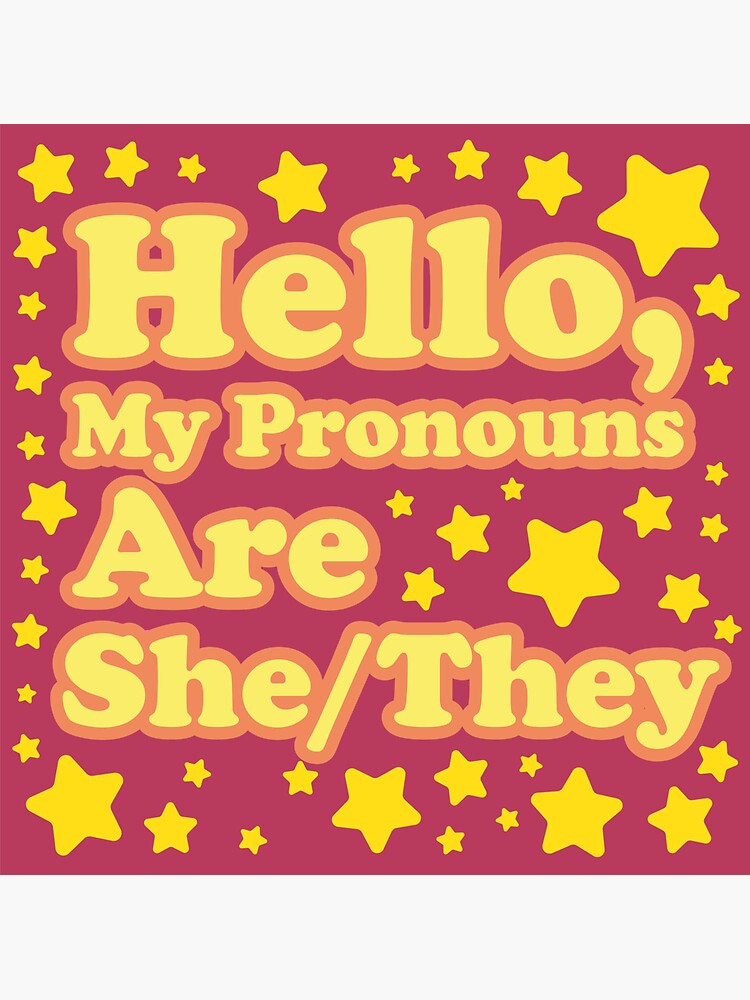 Hello My Pronouns Are Shethey Sticker For Sale By Hotpinkwitch Redbubble 4537