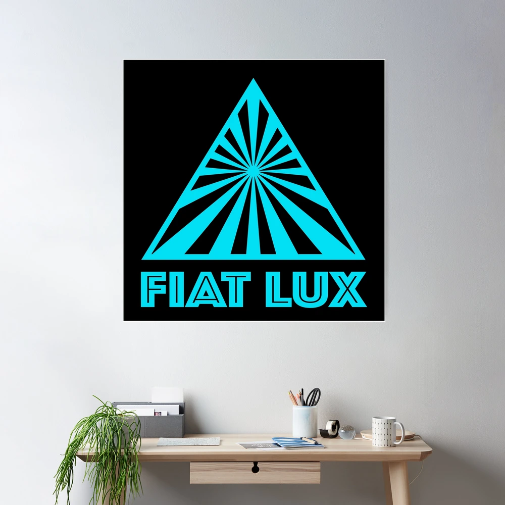 FIAT LUX. LET THERE BE LIGHT. BLUE
