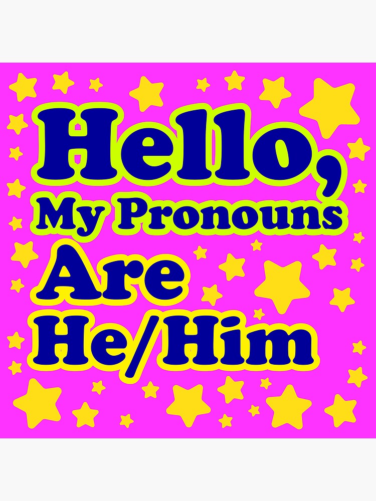 Hello My Pronouns Are Hehim Sticker For Sale By Hotpinkwitch Redbubble 8463