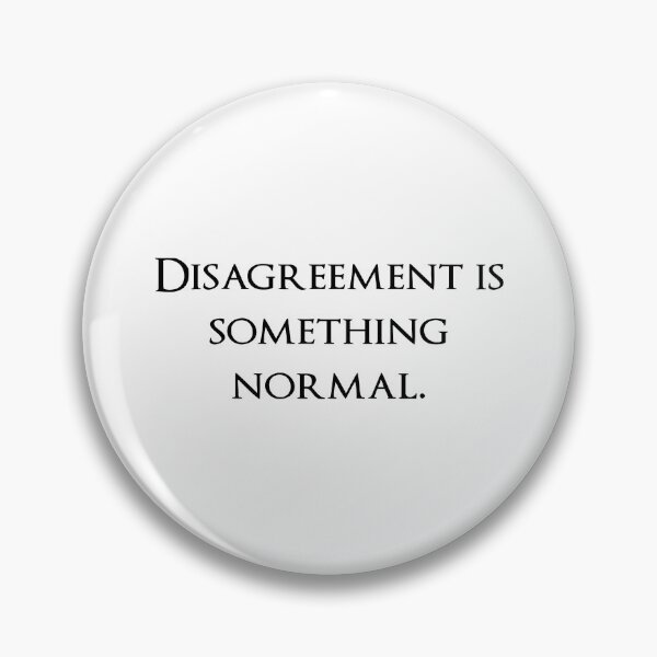 Item preview, Disagreement is something normal. Quotes store designed and sold by QuotesStore-2.