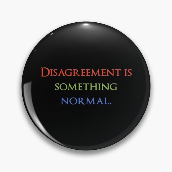 Item preview, Disagreement is something normal. Quotes store designed and sold by QuotesStore-2.