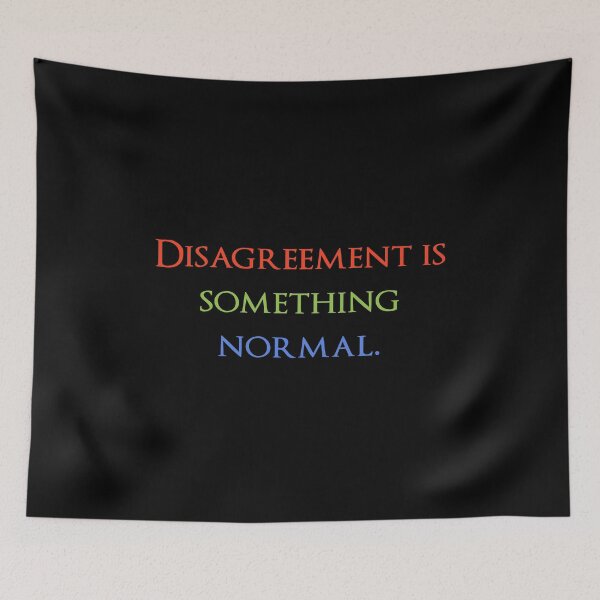 Item preview, Disagreement is something normal. Quotes store designed and sold by QuotesStore-2.
