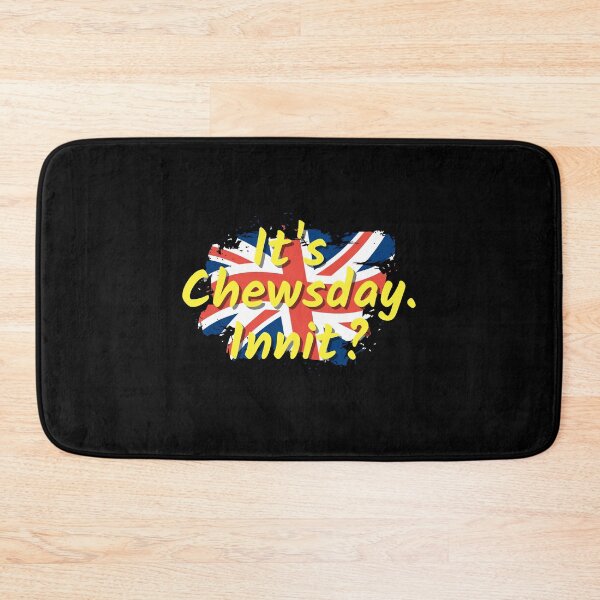 Item preview, It's Chewsday innit designed and sold by Dexter Freeman.