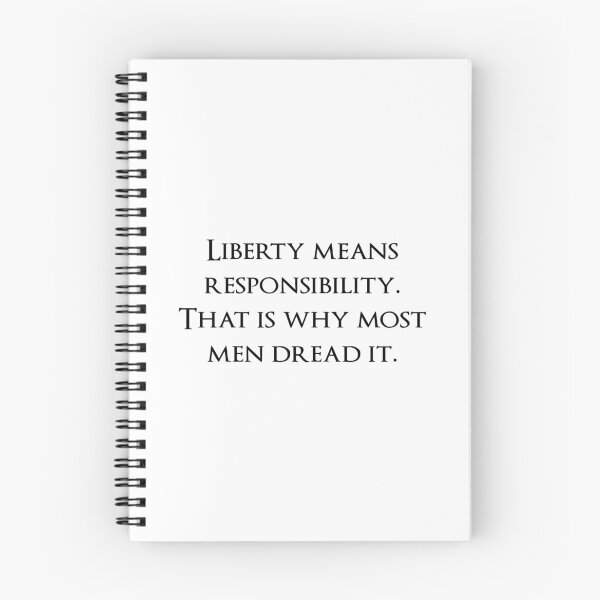 Item preview, Liberty means responsibility. That is why most men dread it. Quotes store designed and sold by QuotesStore-2.