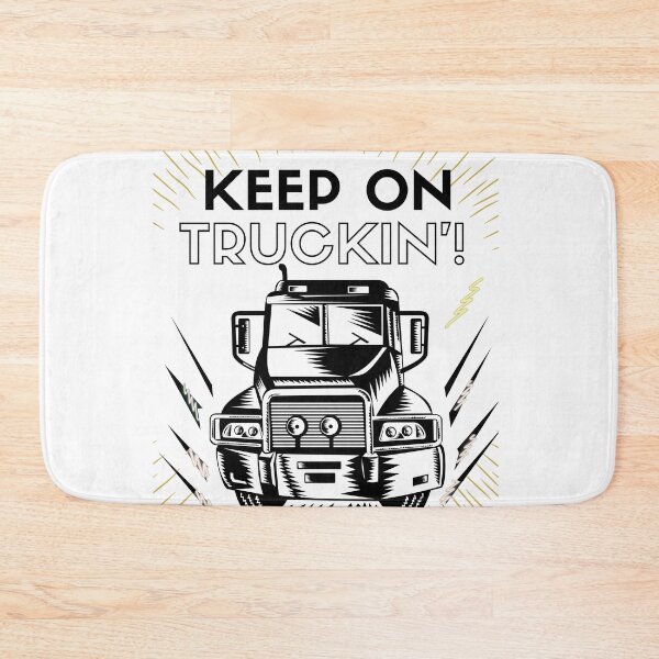 Item preview, KEEP TRUCKIN'! designed and sold by amazing4u0.