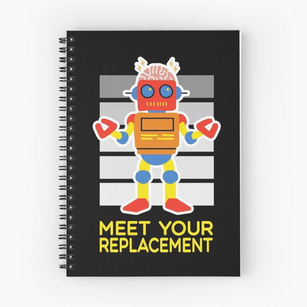 Item preview, Meet Your Replacement - Robot - Minimum Wage - Fast Food designed and sold by ittybittyowl.