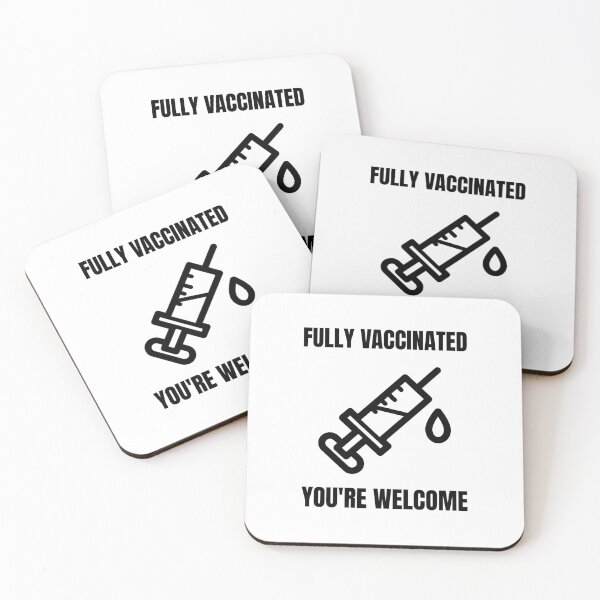 Item preview, Fully Vaccinated You're Welcome designed and sold by HppyStrngHelthy.