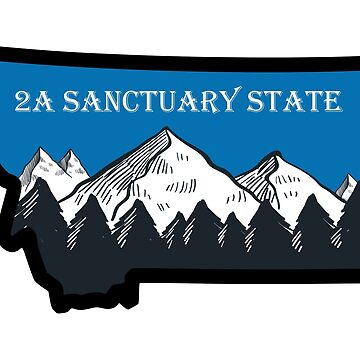 Artwork thumbnail, Montana is a Second Amendment Sanctuary State by SanctuaryCounty