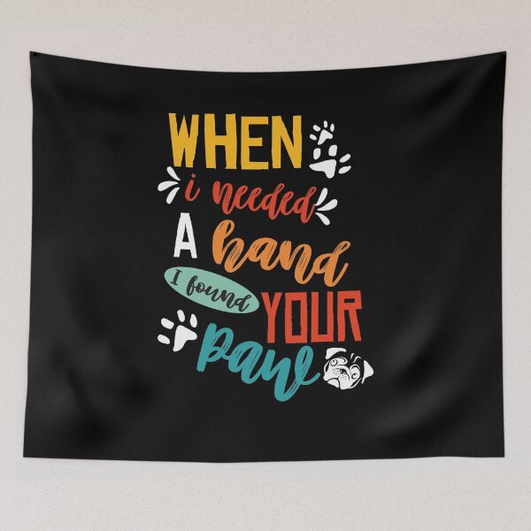 Item preview, When I Needed A Hand I Found Your Paw-So Cute Pug Doggo Face-Funny Saying-Adorable Gift Idea For Puppu Pug Owner designed and sold by Rassitni.