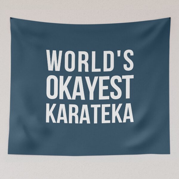 Item preview, Worlds Okayest Karateka designed and sold by CeciLop.