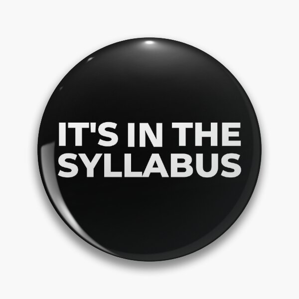 Item preview, It's In The Syllabus - Assistant Professor, Associate Professor, Teaching, Educator designed and sold by jadedscientist.