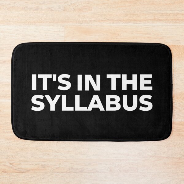 Item preview, It's In The Syllabus - Assistant Professor, Associate Professor, Teaching, Educator designed and sold by jadedscientist.