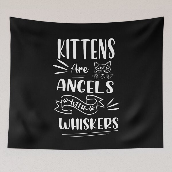 Item preview, Kittens Are Angels With Whiskers-Cat Love Expression-So Cute Kittie Face-Adorable Present For Cat Lover designed and sold by Rassitni.