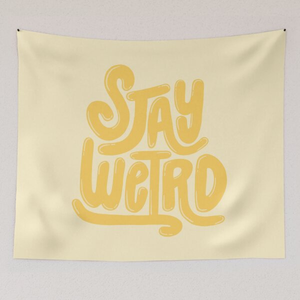 Item preview, Stay Weird Yellow designed and sold by PepAndGrace.