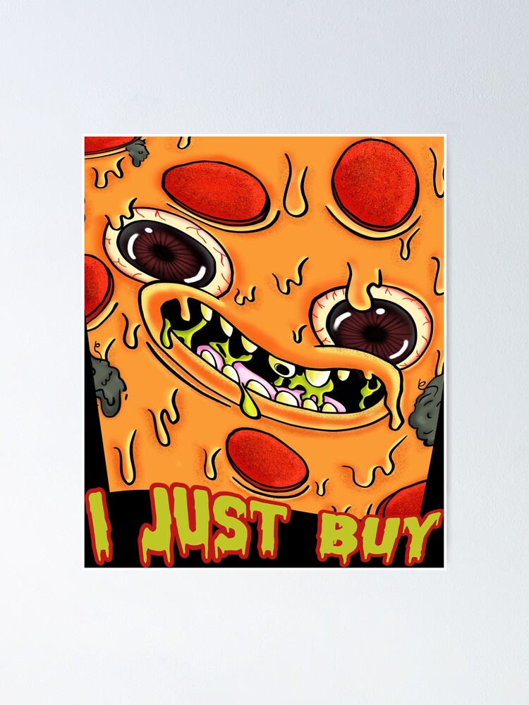 "pizza hut, pizza quote, pizza addicted, foodies, pizza" Poster by
