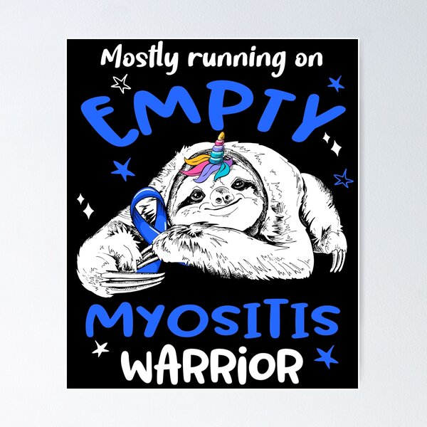 Item preview, Mostly running on Empty Myositis Warrior designed and sold by ElizabethS809.
